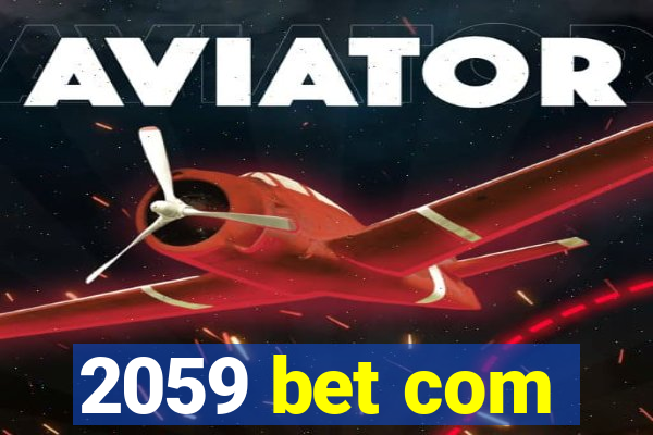 2059 bet com
